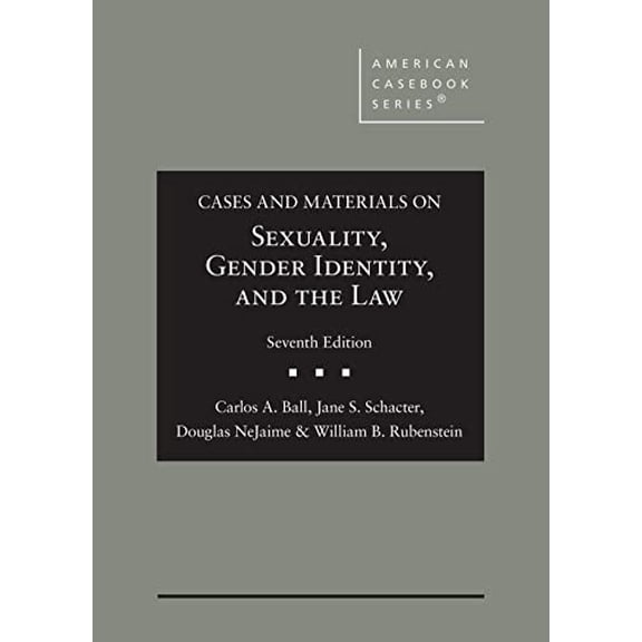 Pre-Owned Cases and Materials on Sexuality, Gender Identity, and the Law (American Casebook Series), 9781636591469, 1636591469, Hardcover, 7 edition