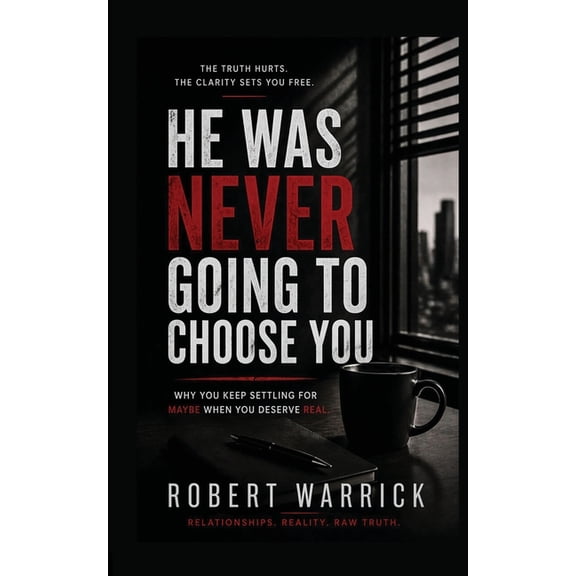 He Was Never Going to Choose You, (Paperback)