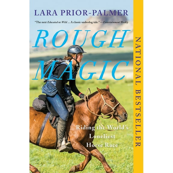 Pre-Owned Rough Magic: Riding the World's Loneliest Horse Race (Paperback) 1948226987 9781948226981