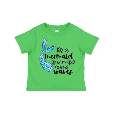 

Inktastic Be a Mermaid and Make Some Waves with Blue Mermaid Tale Gift Toddler Boy or Toddler Girl T-Shirt