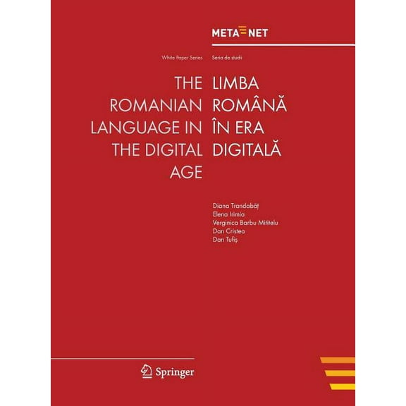 White Paper The Romanian Language in the Digital Age, (Paperback)