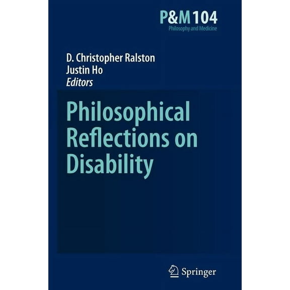Philosophy and Medicine: Philosophical Reflections on Disability (Paperback)