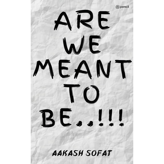 Are We Meant to Be..!!!, (Paperback)