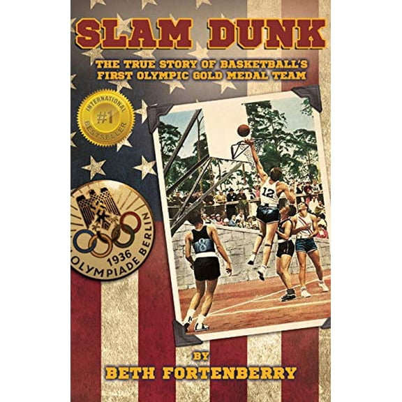 Pre-Owned Slam Dunk: The True Story of Basketball's First Olympic Gold Medal Team (Paperback) 1948181916 9781948181914