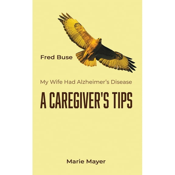 A Caregiver's Tips, (Hardcover)