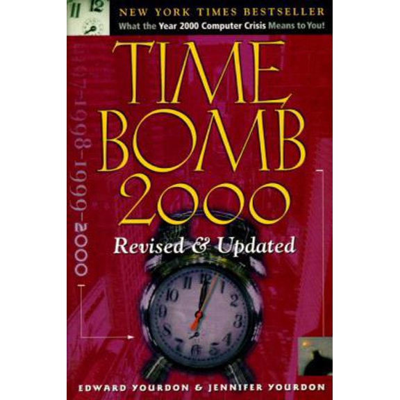 Pre-Owned Time Bomb 2000: What the Year 2000 Computer Crisis Means to You! Revised & Updated Edition (Paperback) 0130205192 9780130205193