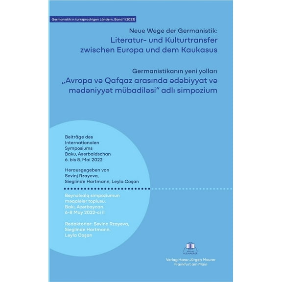 Literatur- und Kulturtransfer zwischen Europa und dem Kaukasus: Neue Wege der Germanistik, (Paperback)