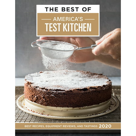 The Best of America's Test Kitchen 2020 : Best Recipes, Equipment Reviews, and (Best Tasting Scotch For The Money)