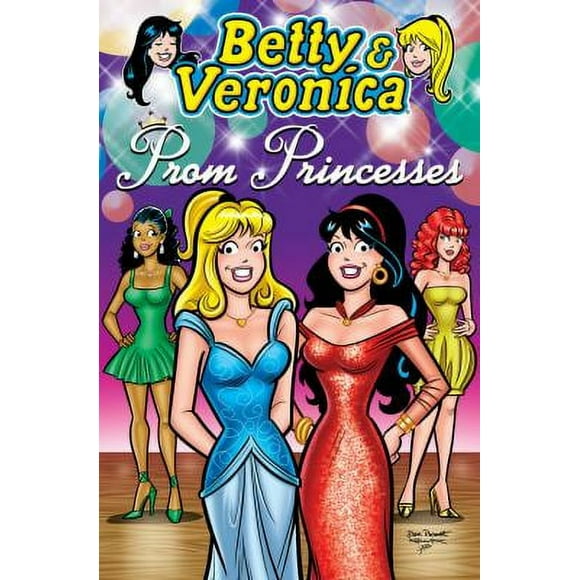 Pre-Owned Betty and Veronica: Prom Princesses (Paperback) 1936975300 9781936975303