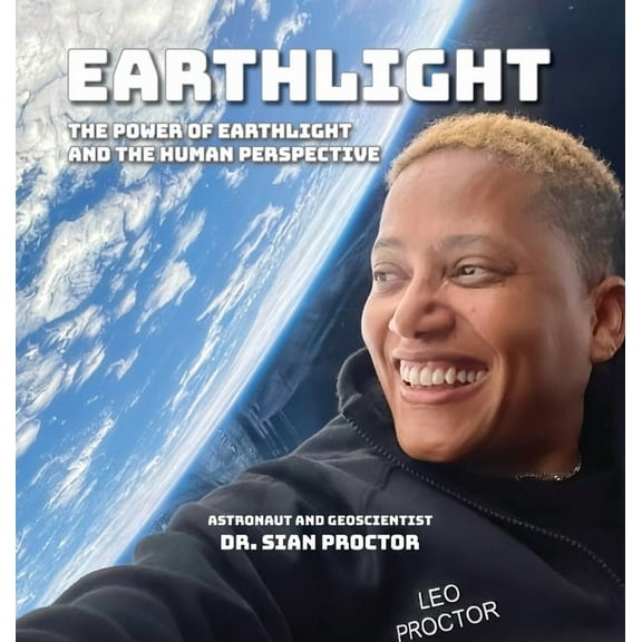 EarthLight: The Power of EarthLight and the Human Perspective, (Hardcover)