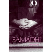 Samadhi: Self Development in Zen, Swordsmanship, and Psychotherapy, Used [Paperback]