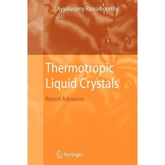 Thermotropic Liquid Crystals: Recent Advances, (Paperback)
