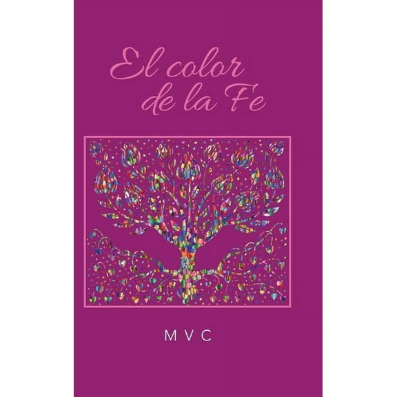 El Color De La Fe (Hardcover)