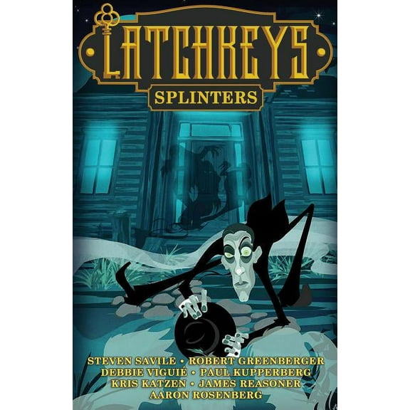 Latchkeys: Splinters
