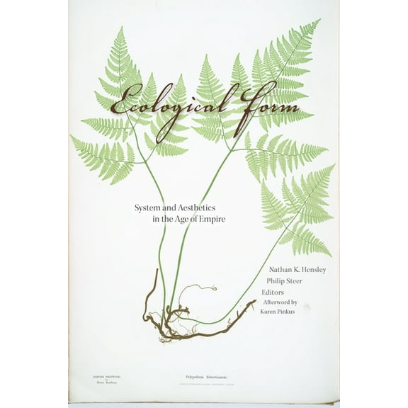 Ecological Form: System and Aesthetics in the Age of Empire, (Hardcover)