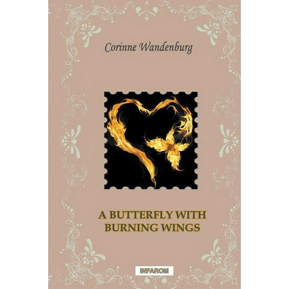A Butterfly with Burning Wings