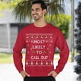 thumbnail image 3 of Funny Christmas Sweatshirt, Funny Christmas Sweatshirt, Most Likely to Call Out Xmas Sweater, 3 of 5