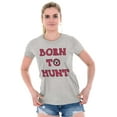 thumbnail image 4 of Born to Hunt Crosshairs Deer Buck Womens Slim Fit Graphic Tee Brisco Brands L, 4 of 5