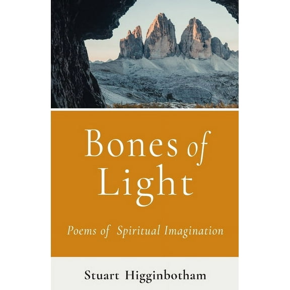 Bones of Light: Poems of Spiritual Imagination, (Hardcover)