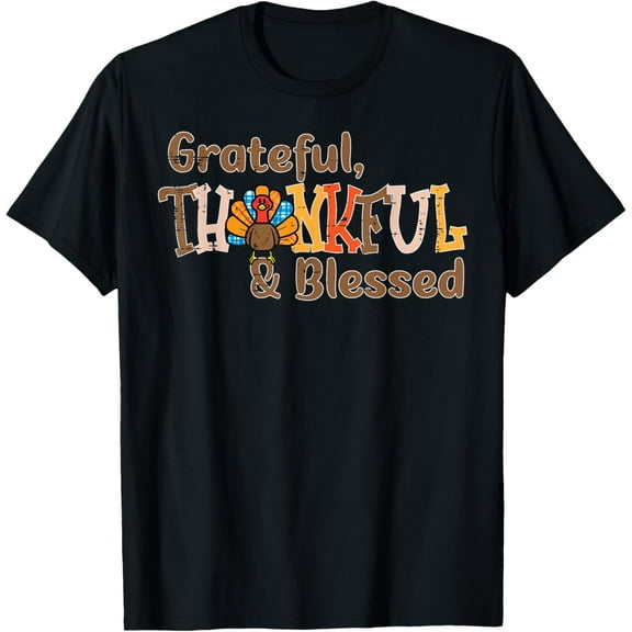Turkey Grateful Thankful Blessed Thanksgiving Men Women T-Shirt