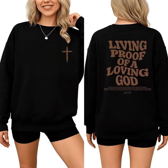 Womens 1 John 4:9-10 Bible Verse Tops Christian Faith Sweatshirts "Living Proof Of A Loving God" Print Shirts Casual Pullover for Daily Outfits with Jeans,S