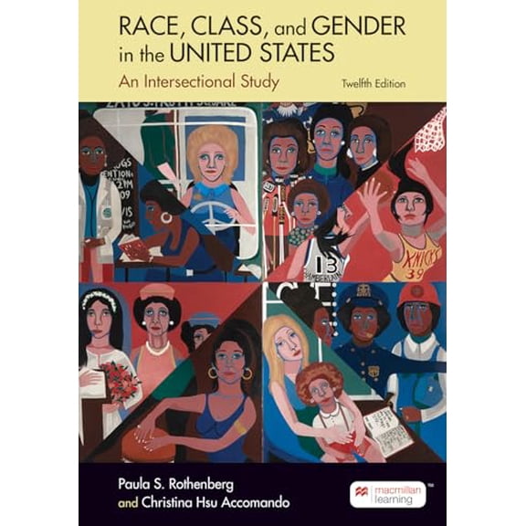 Pre-Owned Race, Class, and Gender in the United States: An Intersectional Study, 9781319343552, 1319343554, Paperback, Twelfth edition