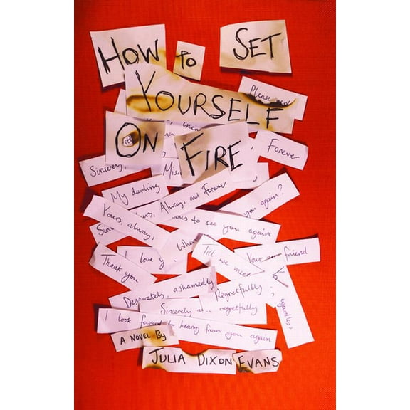 How to Set Yourself on Fire, (Paperback)