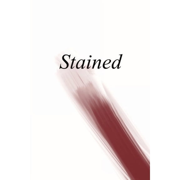 Stained: an anthology of writing about menstruation, (Paperback)
