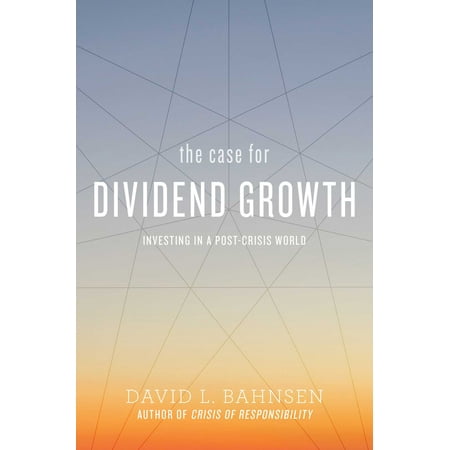 The Case for Dividend Growth : Investing in a Post-Crisis