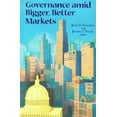 thumbnail image 1 of Pre-Owned Governance Amid Bigger, Better Markets (Paperback) 0815702019 9780815702016, 1 of 1