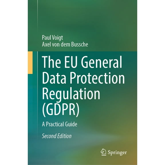 The EU General Data Protection Regulation (Gdpr): A Practical Guide, (Hardcover)
