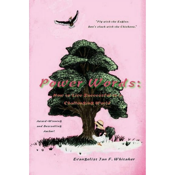 Power Words: How to Live Successful in a Challenging World, (Paperback)