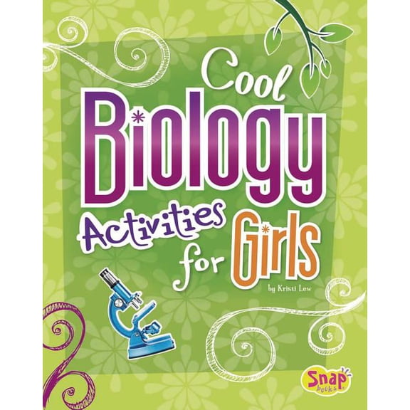 Girls Science Club: Cool Biology Activities for Girls (Paperback)