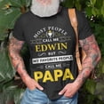 thumbnail image 3 of Edwin Name My Favorite People Call Me Papa TShirt, 3 of 6
