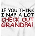 thumbnail image 2 of Cute Grandchild Grandpa Funny Napping Toddler Boy Girl T Shirt Infant Toddler Brisco Brands 12M, 2 of 6