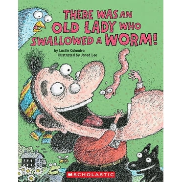 There Was an Old Lady Who Swallowed a Worm!, (Paperback)
