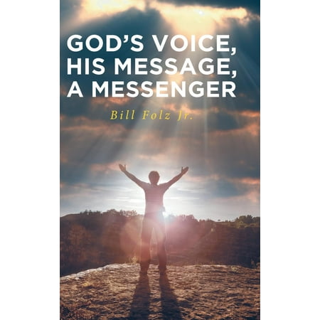 God's Voice, His Message, a Messenger (Hardcover) (Best Voice To Text Message App For Android)
