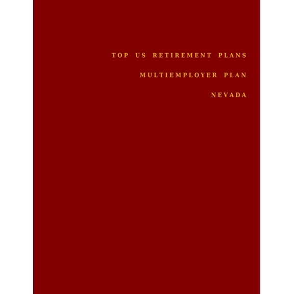 Multiemployer Plan: Top US Retirement Plans - Multiemployer Plan - Nevada: Employee Benefit Plans (Series #1) (Paperback)