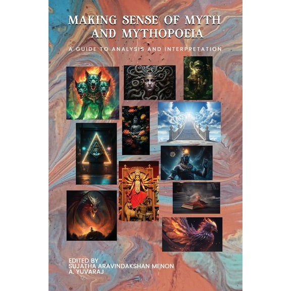 Making Sense of Myth and Mythopoeia, (Paperback)