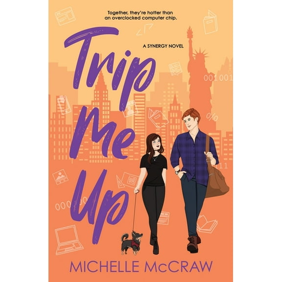 Synergy Office Romance Trip Me Up: An Opposites-Attract Road-Trip Romance, Book 3, (Paperback)