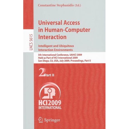 Universal Access in Human-Computer Interaction. Intelligent and Ubiquitous Interaction Environments: 5th International C (Paperback)