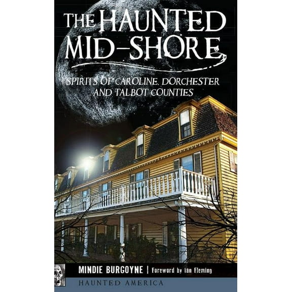 The Haunted Mid-Shore, (Hardcover)