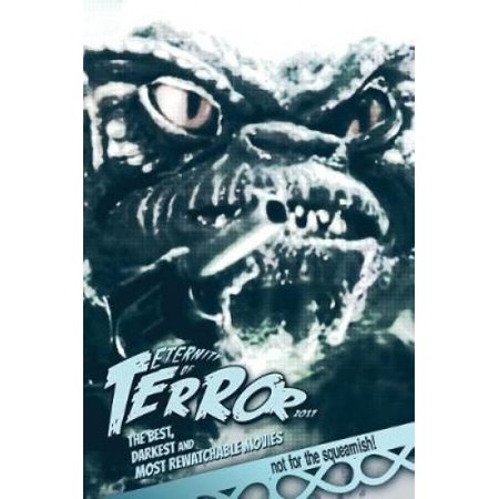 Eternity of Terror 2017: The Best, Darkest and Most Rewatchable Movies