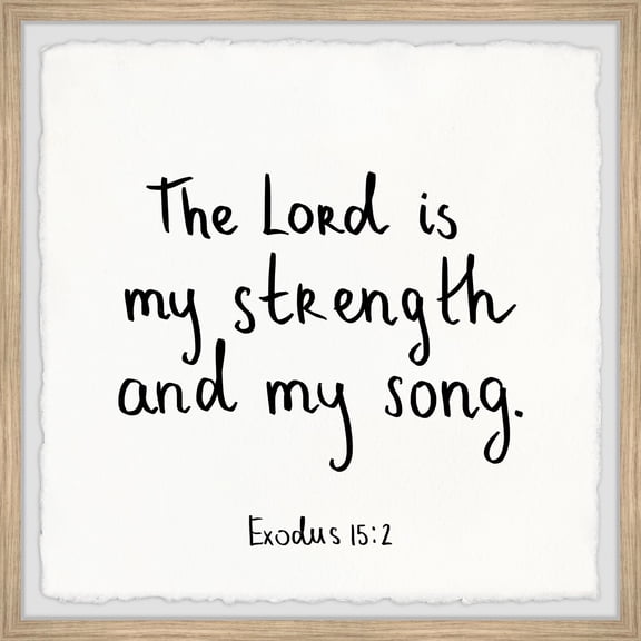 Marmont Hill The Lord Is My Strength Framed Painting Print
