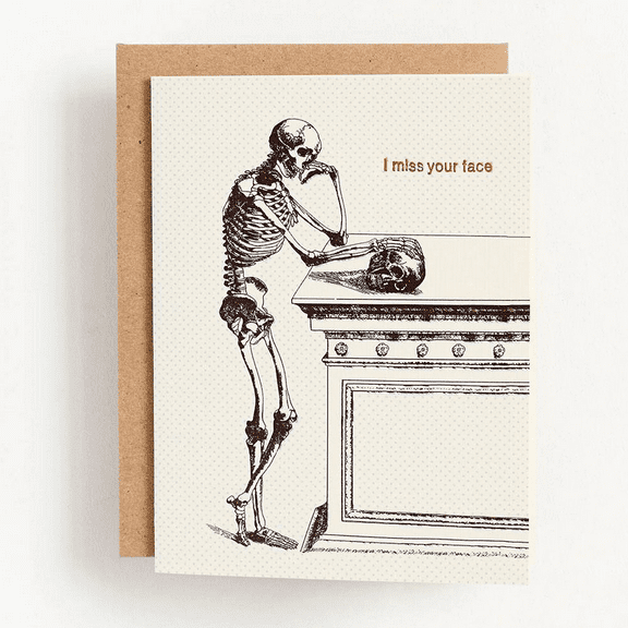 Funny Skeleton Greeting Card – "I Miss Your Face" – Unique Humorous Design – Blank Inside for Personal Messages – Perfect Card for Friends & Loved Ones