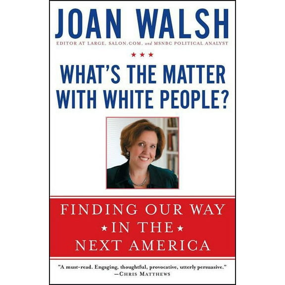 What's the Matter with White People?, (Paperback)