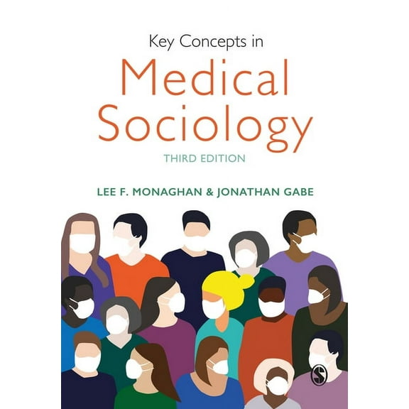 Key Concepts (Sage) Key Concepts in Medical Sociology, (Paperback)