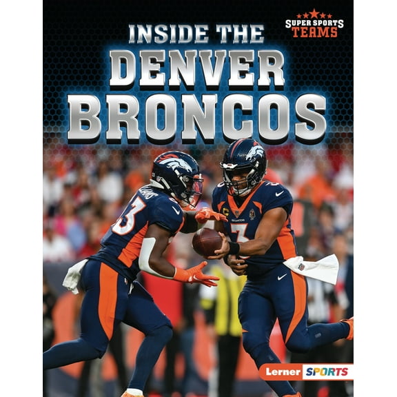 Pre-Owned Inside the Denver Broncos (Library Binding) 1728490987 9781728490984