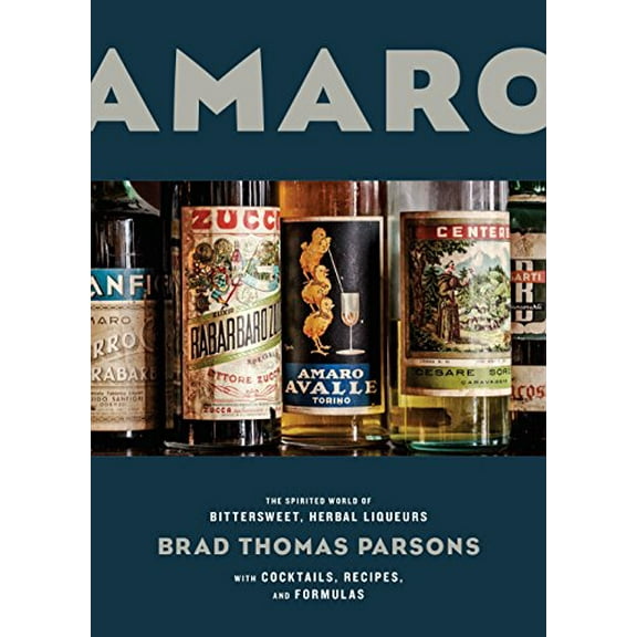 Pre-Owned Amaro: The Spirited World of Bittersweet, Herbal Liqueurs, with Cocktails, Recipes, and Formulas Paperback