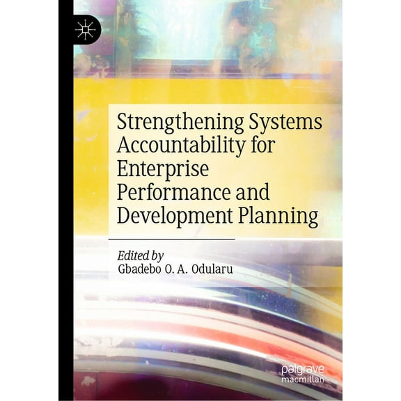 Strengthening Systems Accountability for Enterprise Performance and Development Planning, (Hardcover)
